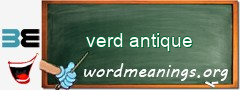 WordMeaning blackboard for verd antique